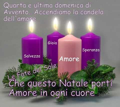 "Che questo Natale porti amore in ogni Cuore. Quarta ed Ultima Domenica di Avvento... Accendiamo la candela dell'Amore"