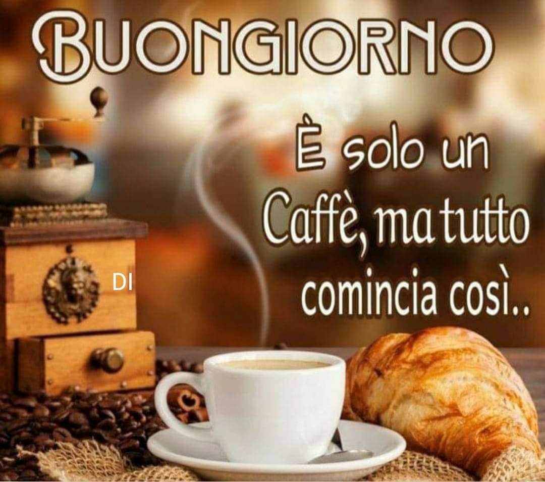 È solo un caffè, ma tutto comincia così.. BUONGIORNO